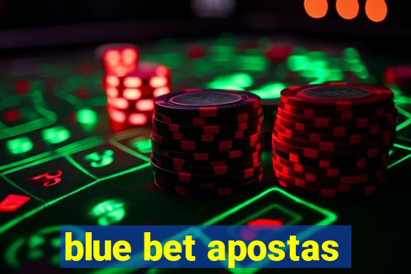 blue bet apostas